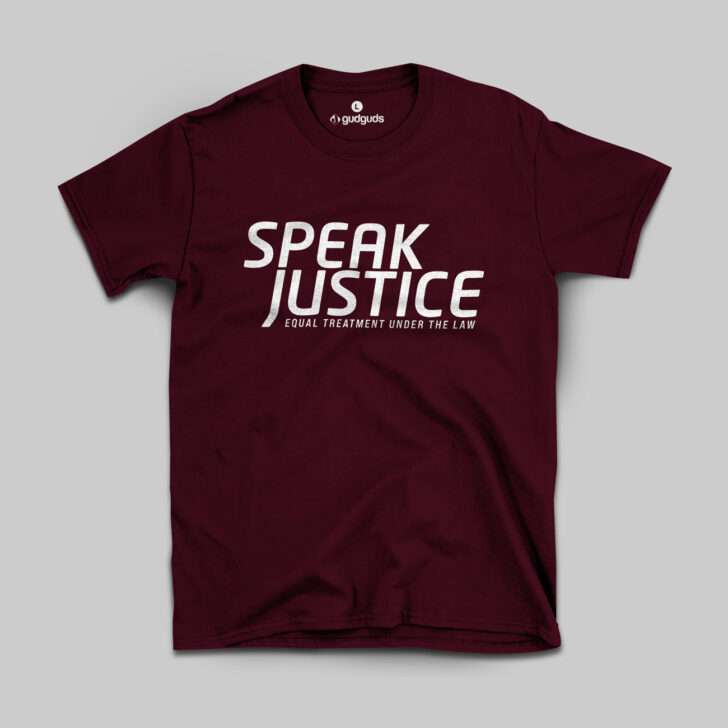 SPEAK JUSTICE UNDER THE LAW