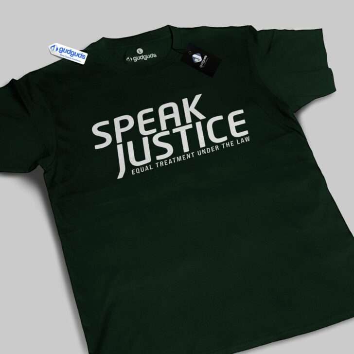 SPEAK JUSTICE UNDER THE LAW